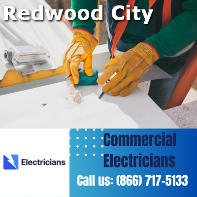 Premier Commercial Electrical Services | 24/7 Availability | Redwood City Electricians