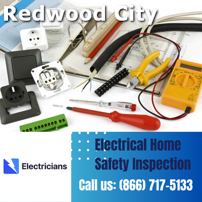 Professional Electrical Home Safety Inspections | Redwood City Electricians