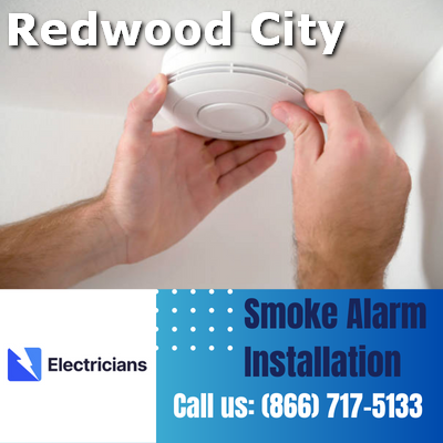 Expert Smoke Alarm Installation Services | Redwood City Electricians